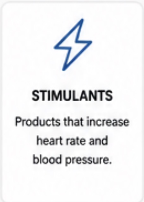 Stimulants category: products that increase heart rate and blood pressure